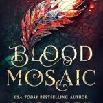 Blood Mosaic